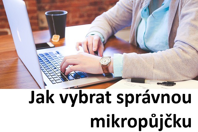 Jak vybrat správnou mikropůjčku